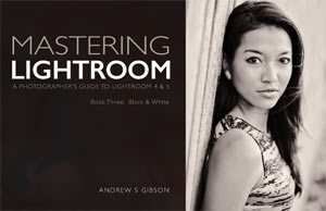 Batch Image Processing Mastering-Lightroom-Book-Three-Andrew-S-Gibson-cover